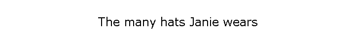 The many hats Janie wears